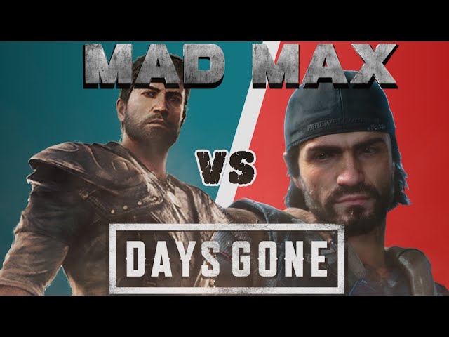 Mad Max vs Days Gone [Comparison]