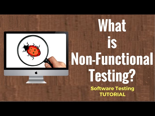 What is Non-Functional Testing? Software Testing Tutorial