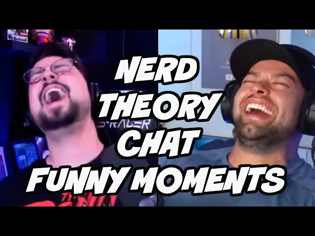 The Chat is At It AGAIN! | Nerd Theory Funny Moments (7/11 Stream)