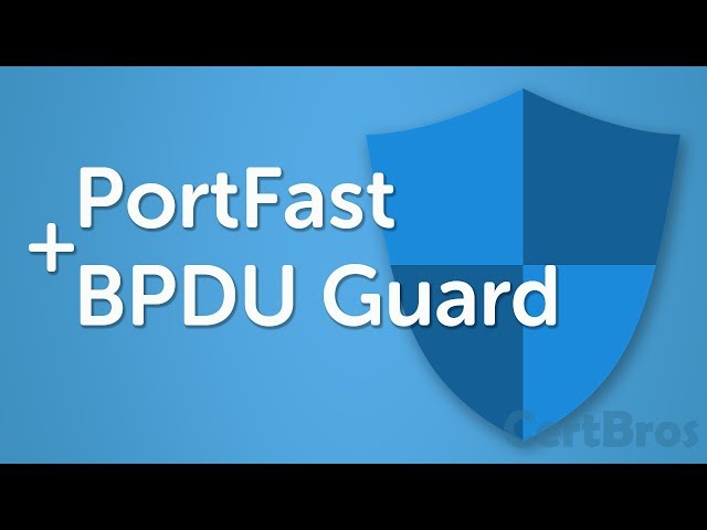 PortFast + BPDU Guard | STP Optional Features