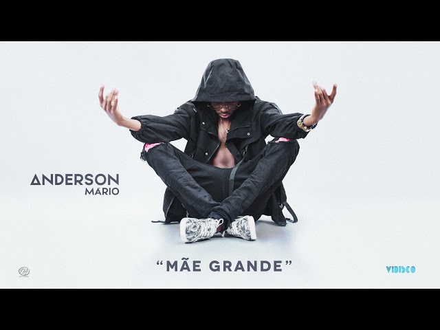 Anderson Mário - Mãe Grande (Official Áudio)