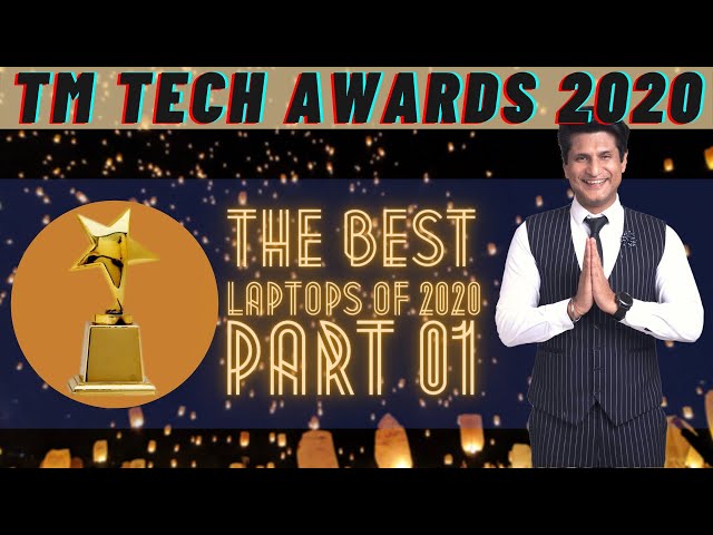 TM Tech Awards 2020; BEST LAPTOPS OF 2020 - Part 1