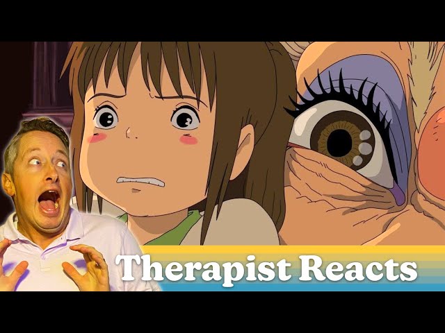 Therapist Reacts to SPIRITED AWAY