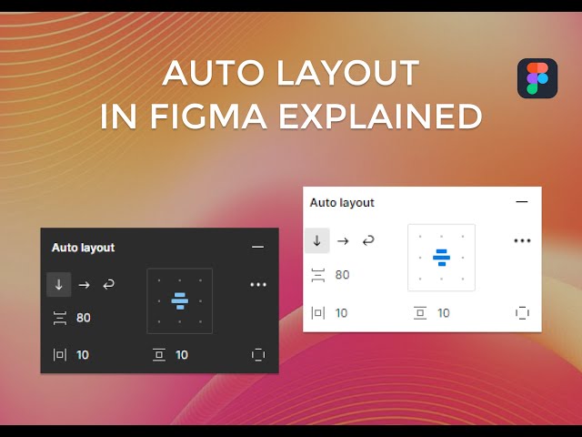 AUTO LAYOUT in FIGMA explained