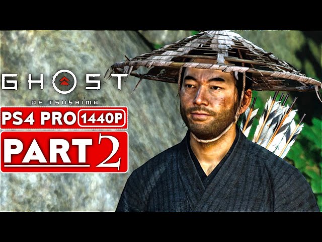 GHOST OF TSUSHIMA Gameplay Walkthrough Part 2 [1440P HD PS4 PRO] - No Commentary (FULL GAME)