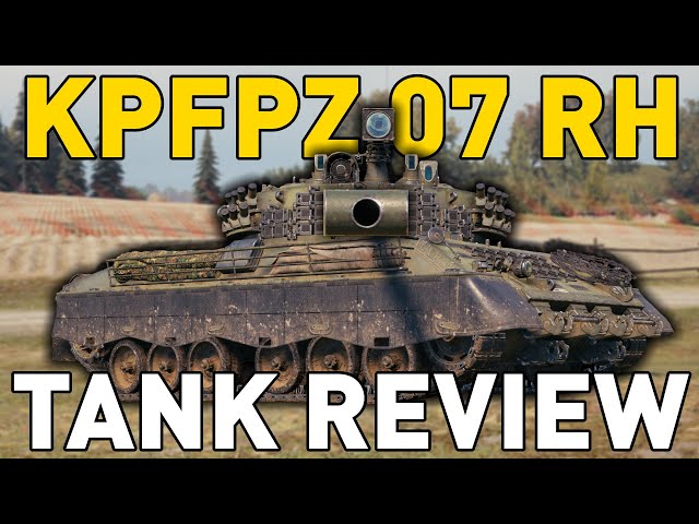 Kampfpanzer 07 RH - Tank Review - World of Tanks