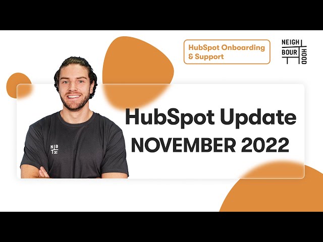 HubSpot Update – NOVEMBER 2022 | Beyond Inbound Event, Customer Journey Analytics and more!