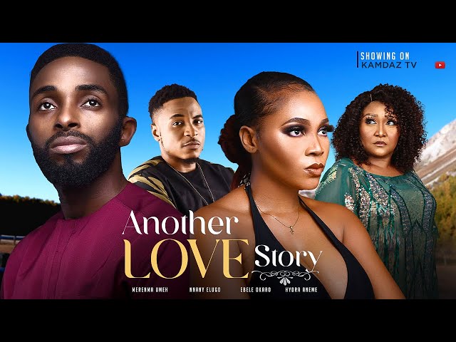 ANOTHER LOVE STORY (A TRUE LIFE STORY) - NIGERIAN MOVIES 2023 LATEST FULL MOVIES | LOVE MOVIES