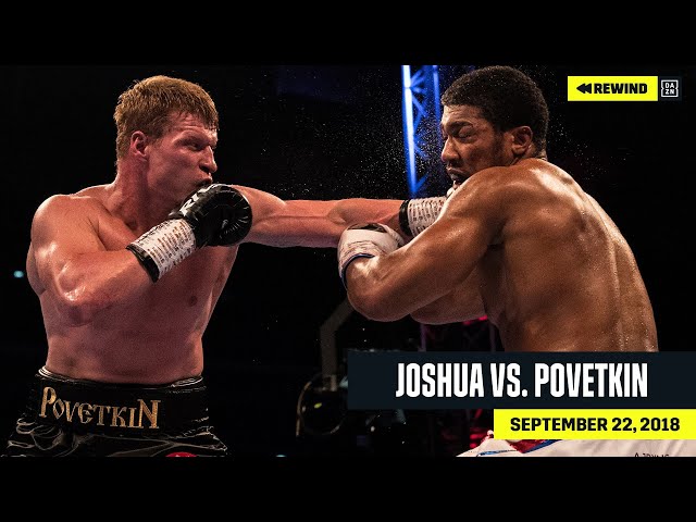 FULL FIGHT | Anthony Joshua vs. Alexander Povetkin (DAZN REWIND)