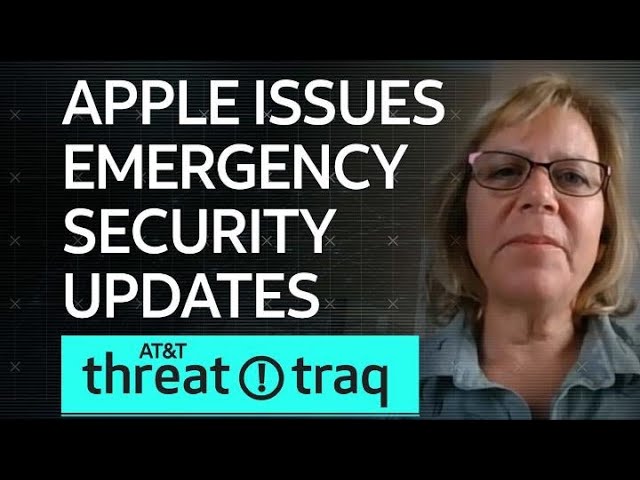 Apple Issues Emergency Security Updates| AT&T ThreatTraq