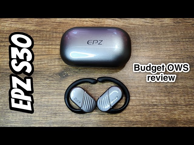 EPZ S30 Review | Just another budget OWS or something more? (v/s Fiio JW1)