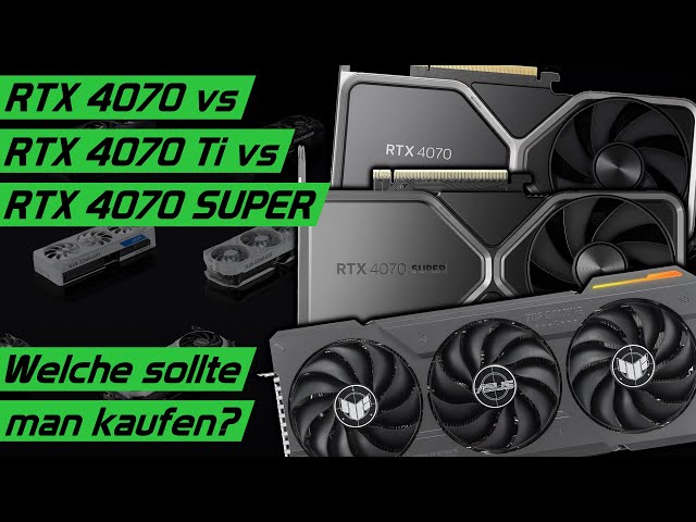 Nvidia RTX 4070 vs RTX 4070 SUPER vs RTX 4070 Ti! Welche lohnt sich? Doch lieber eine RX 7800 XT?