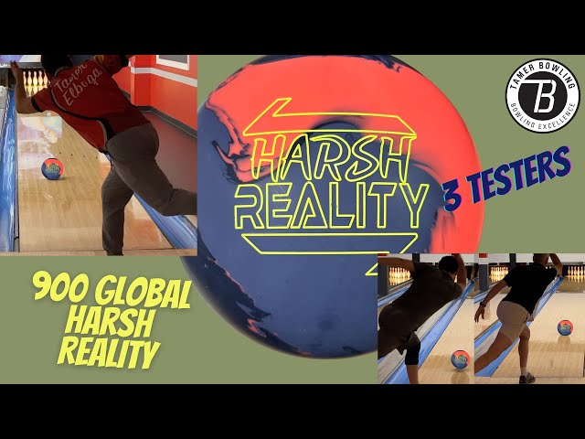 900 Global Harsh Reality - 3 Testers