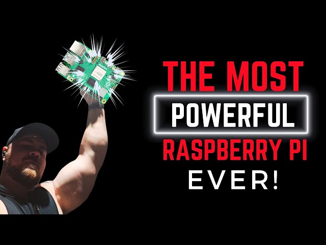 Raspberry Pi 5: The Most Powerful Raspberry Pi Yet
