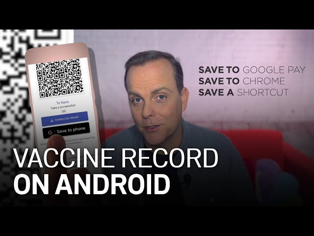 How to Add Your COVID-19 Vaccine Record to an Android Device