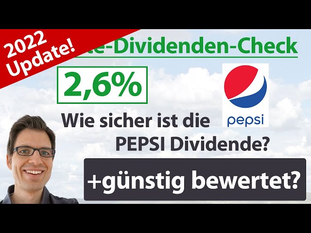 Pepsi Aktienanalyse 2022: Wie sicher ist die Dividende? (+günstig bewertet?)