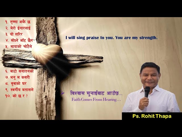 Heart touching and anointing worship song.|| PS. Rohit Thapa .|| Mix Worship Songs