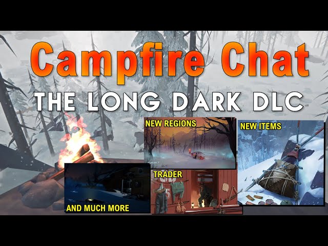 The Long Dark EXPANSION / DLC Explained - NEW regions, items and much more