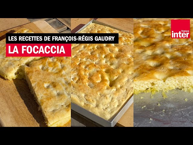 La recette de la focaccia de Ligurie par Alessandra Pierini - Les recettes de François-Régis Gaudry
