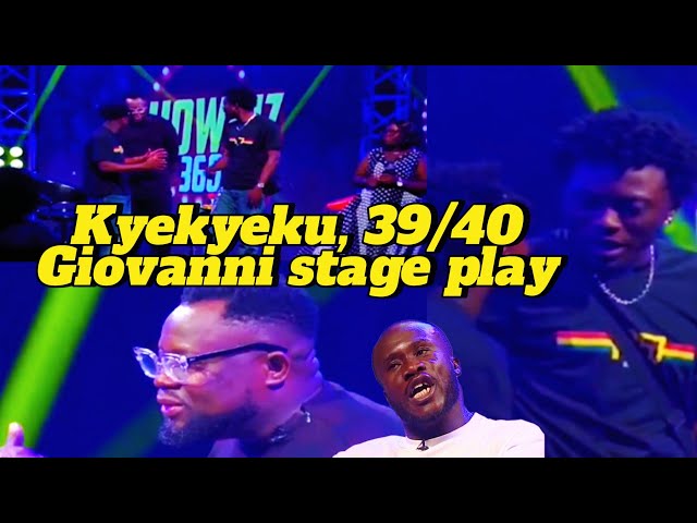 Akabenezer Likee Giovanni Caleb Kyekyeku and 39/40 the stage play is woow