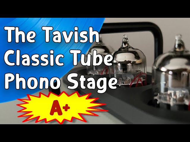 Audio Bliss: The Tavish Classis Tube Phono Stage
