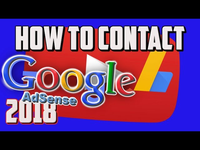 How to Contact Google Adsense Directly 2018 🔴