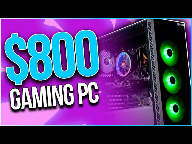Best $800 Gaming PC Build to buy RIGHT NOW in 2022 | May Edition
