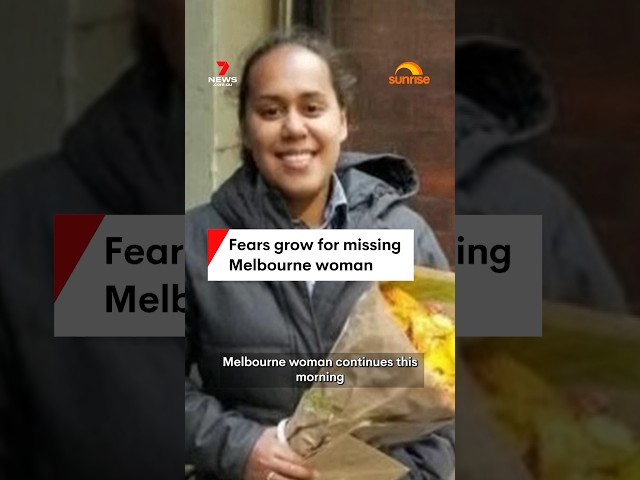 Fears grow for missing Melbourne woman