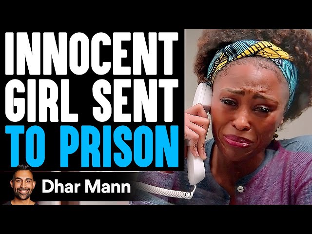 INNOCENT GIRL Sent TO PRISON, What Happens Next Is Shocking | Dhar Mann