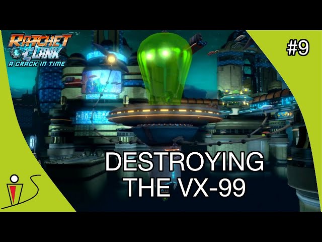 Ratchet & Clank A Crack in Time Part 9 - DESTROYING THE VX-99