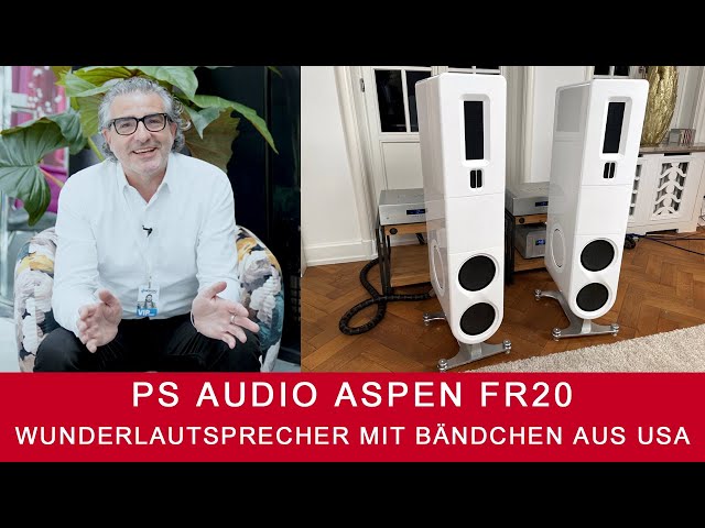 PS Audio aspen FR 20 | Wunderlautsprecher mit Bändchen aus den USA!