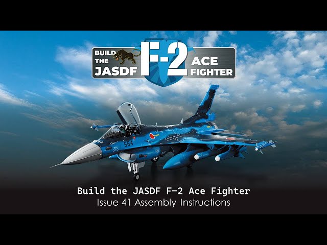 Build the JASDF F-2 Ace Fighter Issue 41 JP assembly instructions video