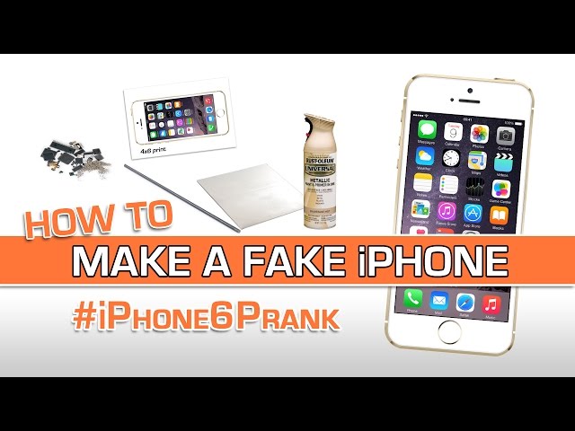 How to make a FAKE iPhone 6 (+Prank Revealed!)