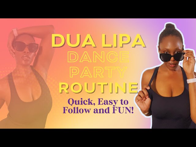 This Dua Lipa dance routine will have you feeling cool AF 😎 [Fun, Quick and Easy to Follow!]