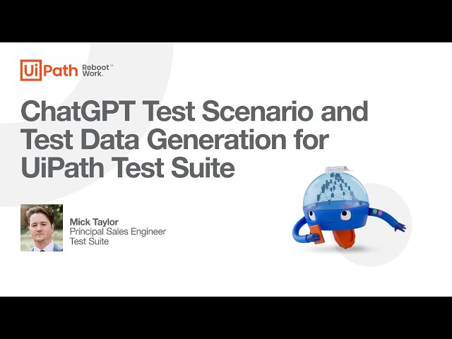UiPath Test Suite: Using ChatGPT for Test Data and Test Scenario Generation