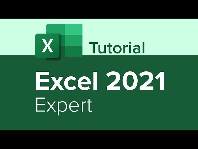 Excel 2021 Expert Tutorial