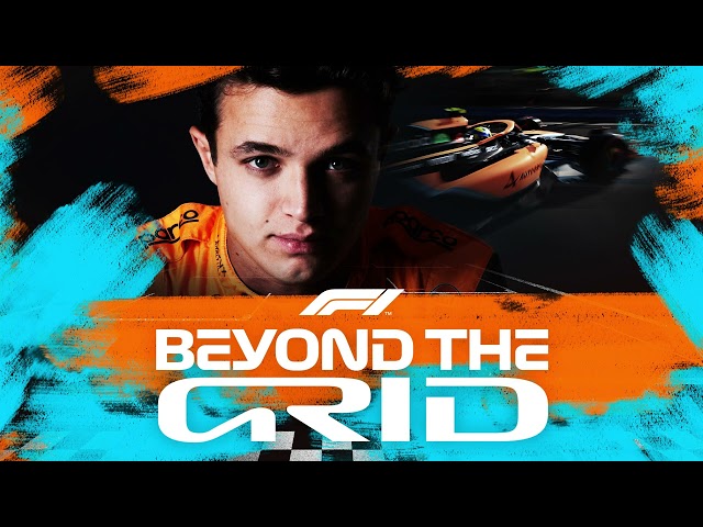Lando Norris: Working On Winning | Beyond The Grid | Official F1 Podcast