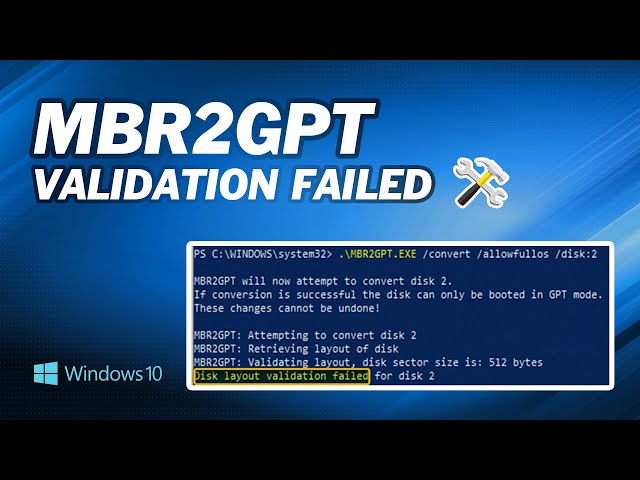 How to Fix MBR2GPT Validation Failed in Windows 10