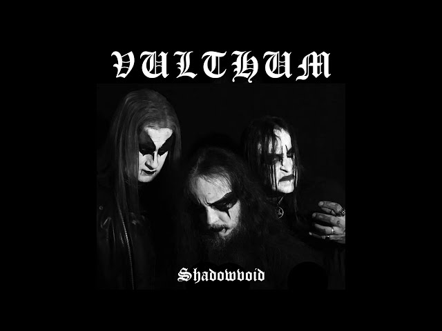 Vulthum - Shadowvoid (Full Album Premiere)