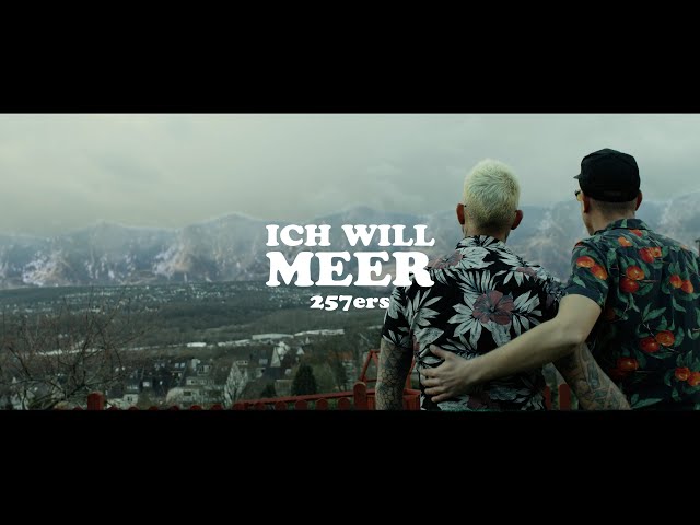 257ers - Ich will Meer (Offical Video)