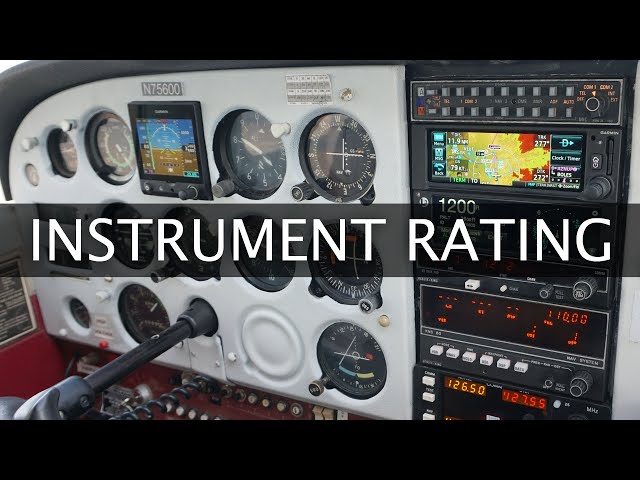 What Does It Take To Get Your Instrument Rating | FAA Requirements