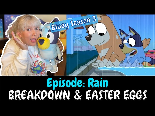 Bluey Season 3 BREAKDOWN & EASTER EGGS: Episode 17 RAIN Review (Silent Music Episode) #bluey