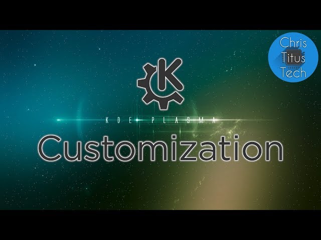 How to Customize KDE | KDE Customization