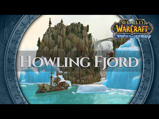 Howling Fjord - Music & Ambience | World of Warcraft Wrath of the Lich King Classic