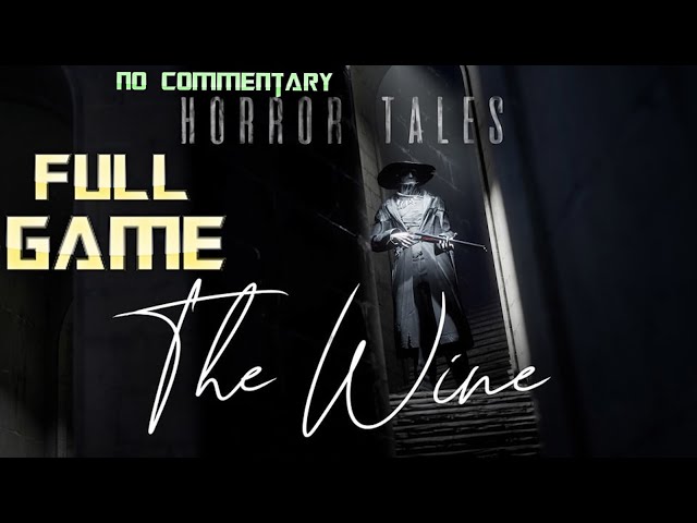 HORROR TALES: The Wine | Full Game Walkthrough | No Commentary