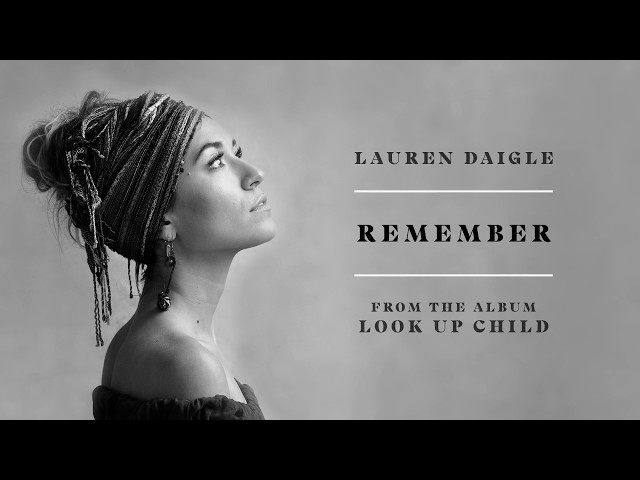 Lauren Daigle - Remember (Audio)