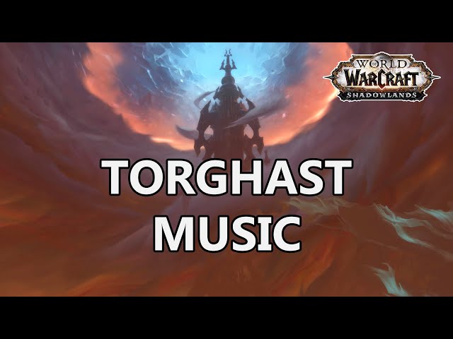 Torghast Music - World of Warcraft Shadowlands