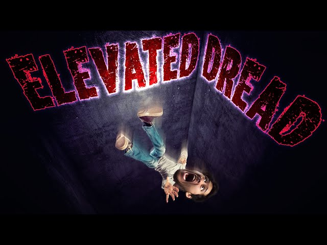100% TERRIFYING | Elevated Dread