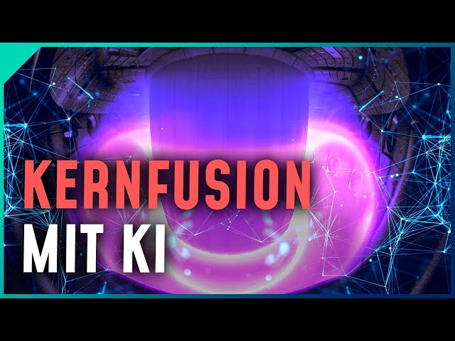 Verbesserte Kernfusion mit Künstlicher Intelligenz