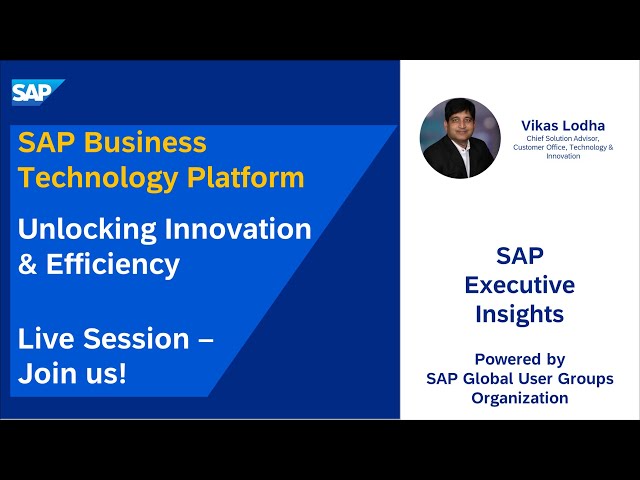 SAP Business Technology Platform: Unlocking Innovation & Efficiency | Live Session | Join Us